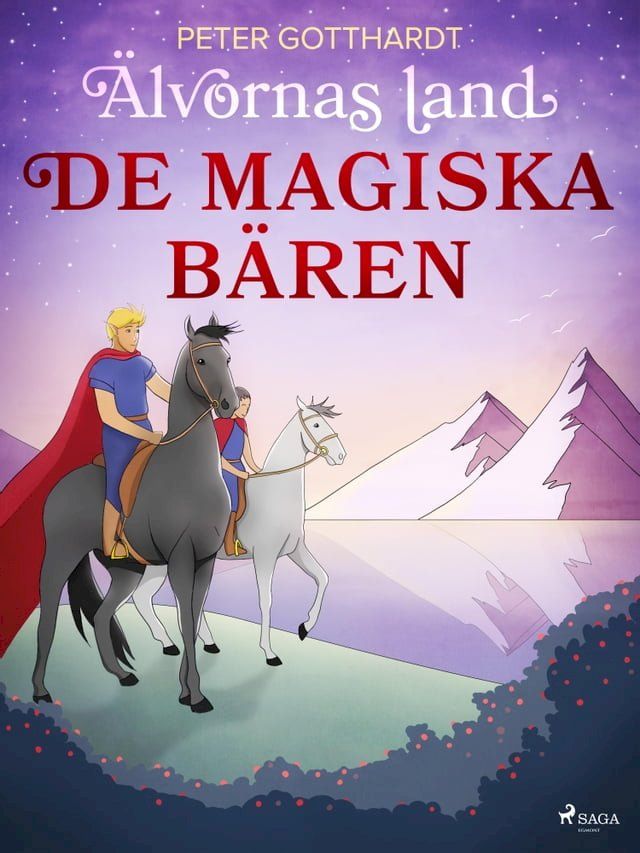  &Auml;lvornas land 1: De magiska b&auml;ren(Kobo/電子書)