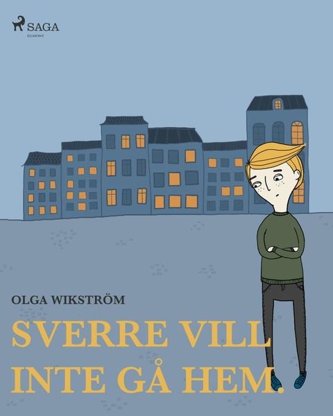 Sverre vill inte g&aring; hem.(Kobo/電子書)