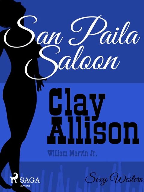 San Paila Saloon(Kobo/電子書)