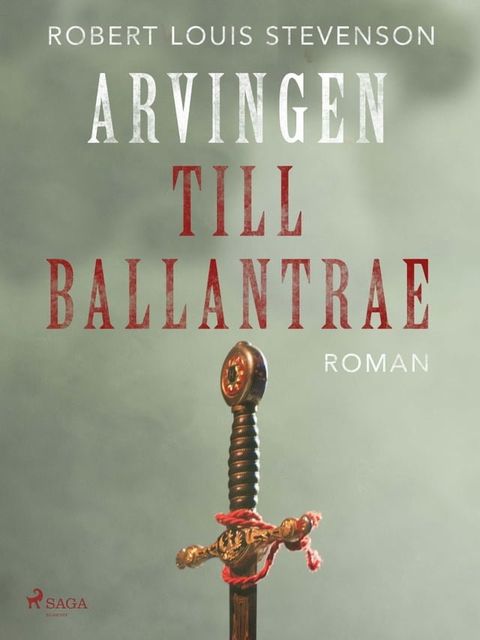 Arvingen till Ballantrae(Kobo/電子書)