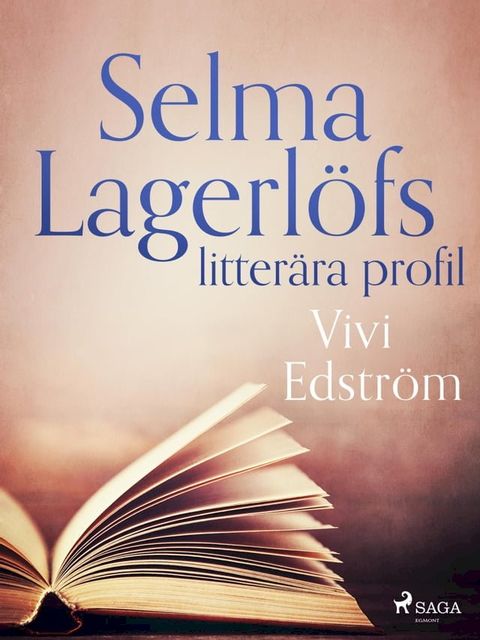 Selma Lagerl&ouml;fs litter&auml;ra profil(Kobo/電子書)