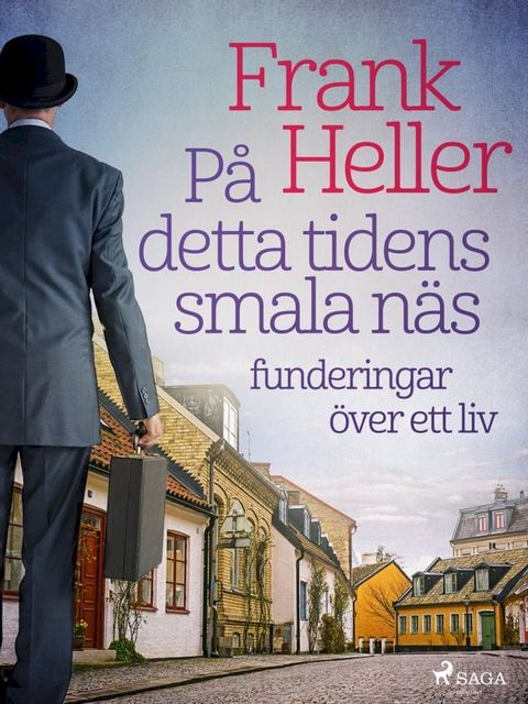 P&aring; detta tidens smala n&auml;s: funderingar &ouml;ver ett liv(Kobo/電子書)