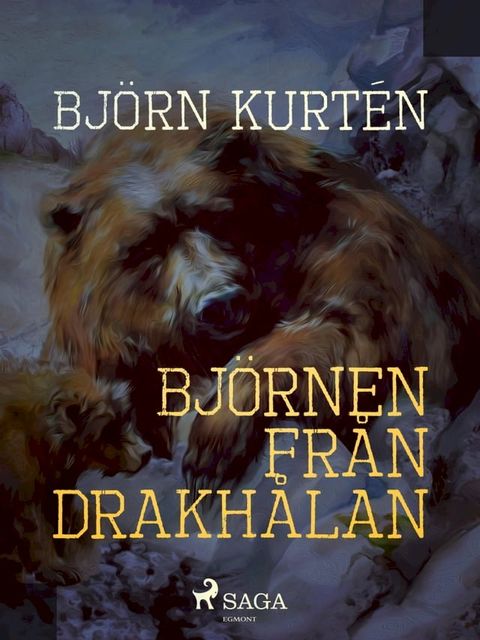 Bj&ouml;rnen fr&aring;n Drakh&aring;lan(Kobo/電子書)