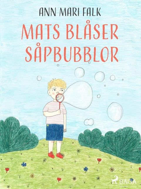 Mats bl&aring;ser s&aring;pbubblor(Kobo/電子書)