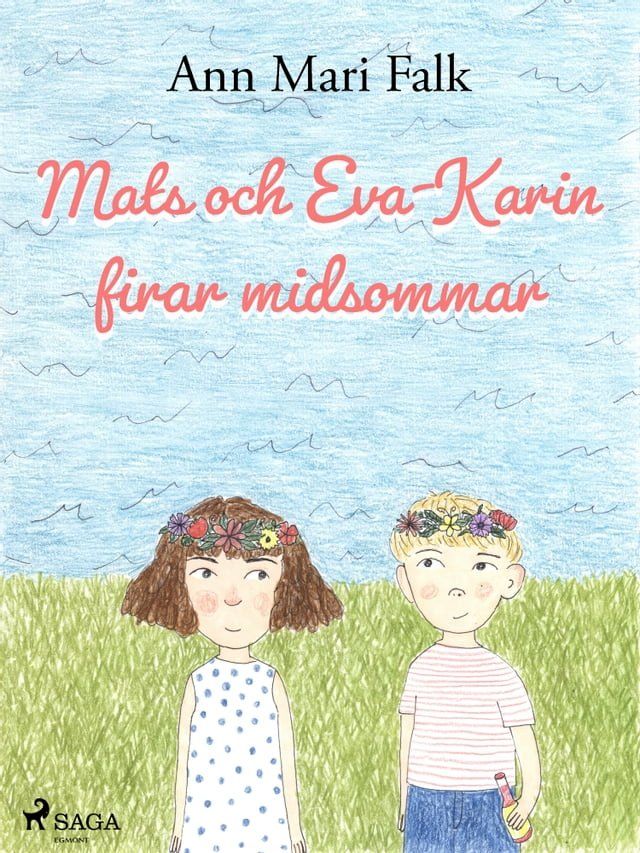  Mats och Eva-Karin firar midsommar(Kobo/電子書)