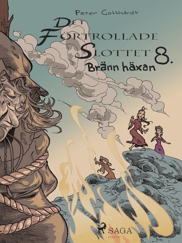  Det f&ouml;rtrollade slottet 8: Br&auml;nn h&auml;xan!(Kobo/電子書)