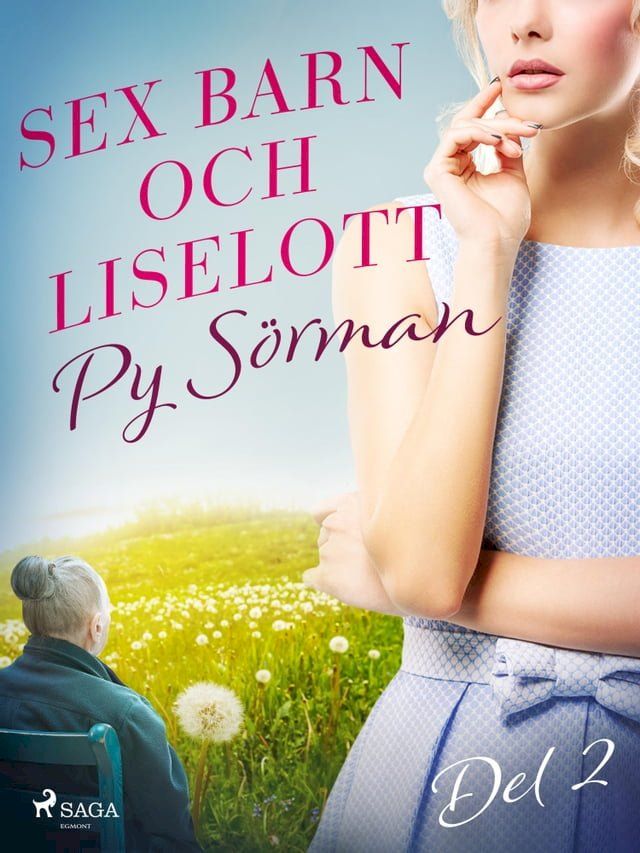  Sex barn och Liselott. Del 2(Kobo/電子書)