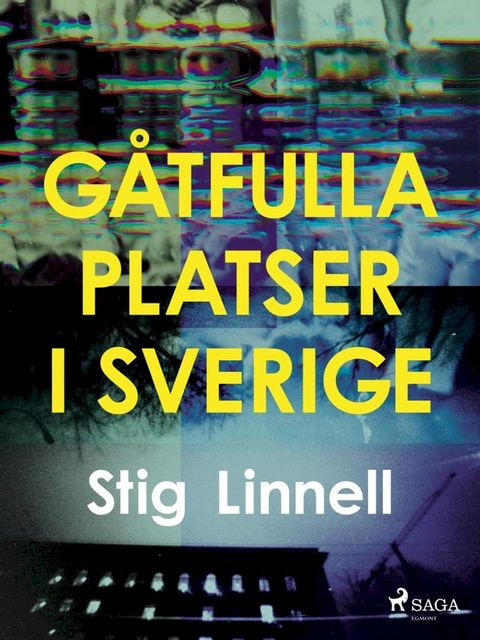 G&aring;tfulla platser i Sverige(Kobo/電子書)