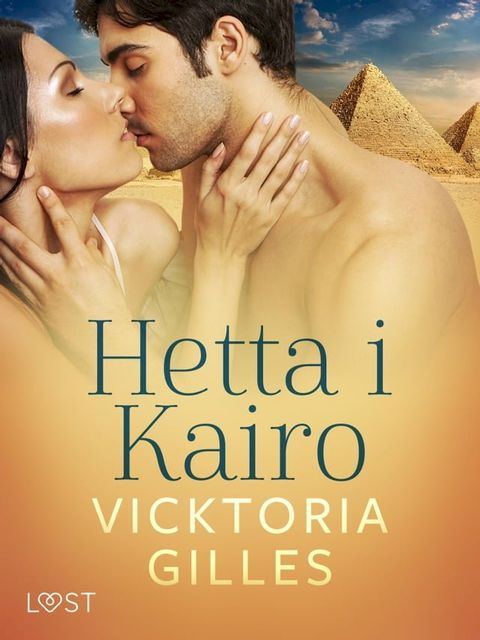 Hetta i Kairo - Erotisk novell(Kobo/電子書)