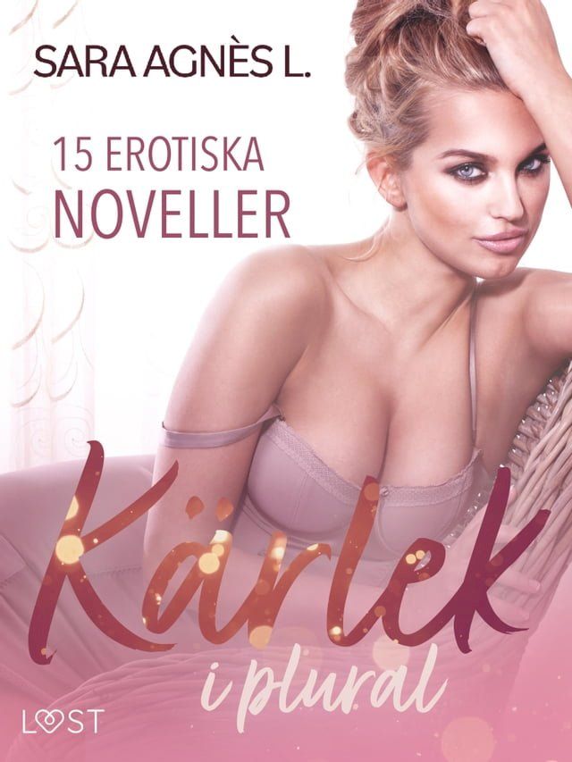  Kärlek i plural - 15 erotiska noveller(Kobo/電子書)