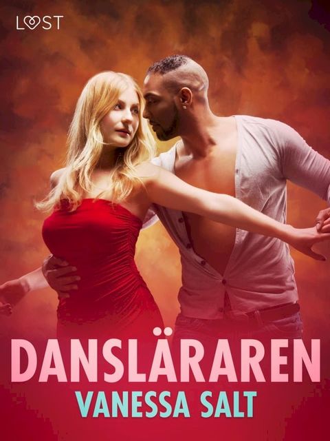 Dansl&auml;raren - erotisk novell(Kobo/電子書)