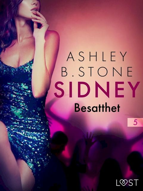 Sidney 5: Besatthet - erotisk novell(Kobo/電子書)