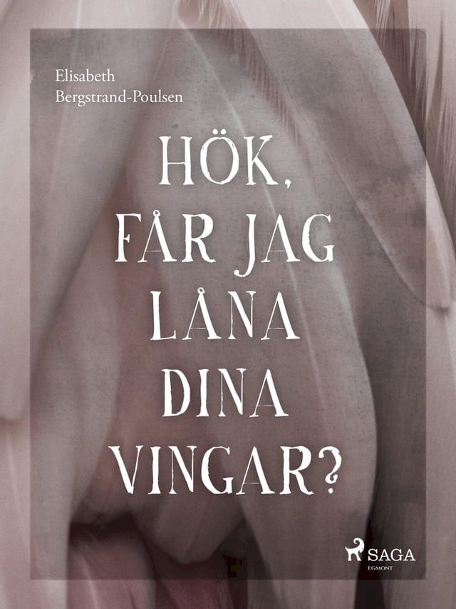  Hök, får jag låna dina vingar?(Kobo/電子書)