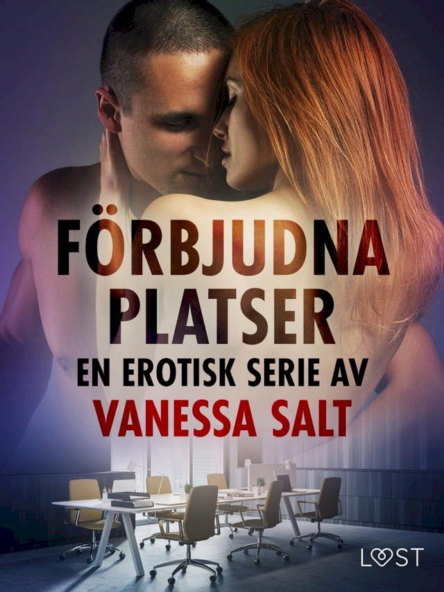  F&ouml;rbjudna platser: En erotisk serie av Vanessa Salt(Kobo/電子書)