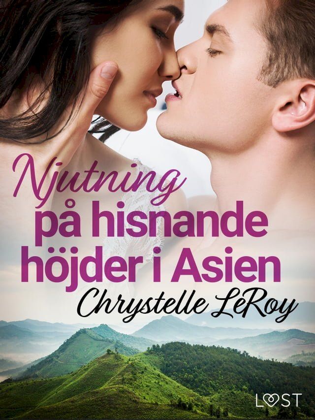  Njutning på hisnande höjder i Asien - erotisk novell(Kobo/電子書)