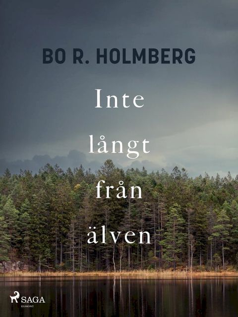 Inte långt från älven(Kobo/電子書)