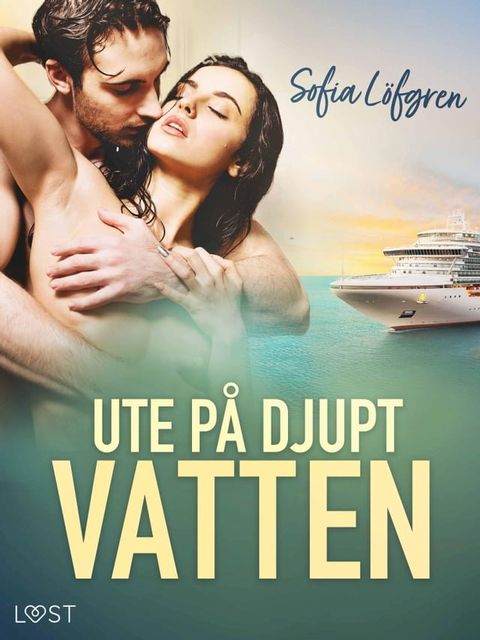 Ute på djupt vatten - erotisk novell(Kobo/電子書)