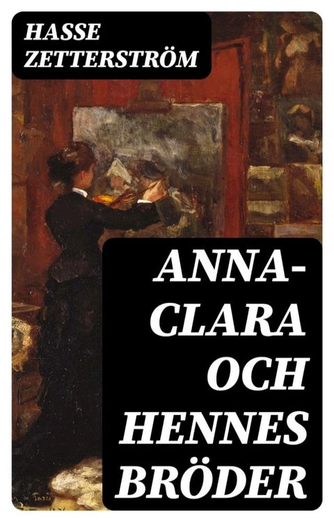 Anna-Clara och Hennes Br&ouml;der(Kobo/電子書)