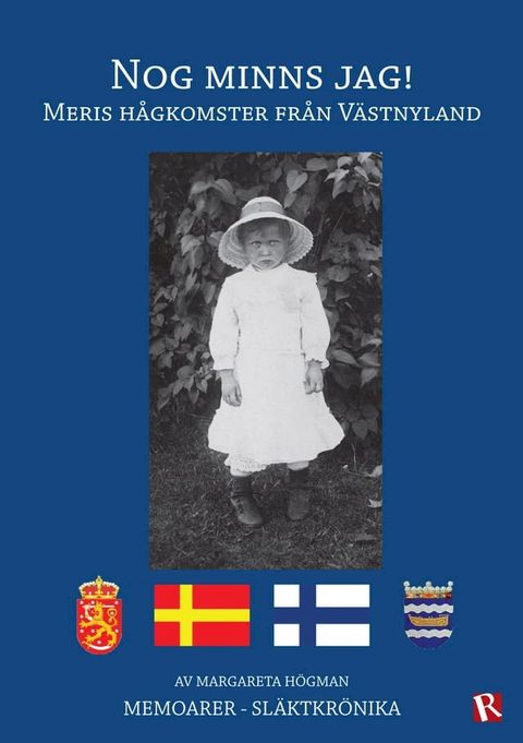 Nog minns jag! : Meris h&aring;gkomster fr&aring;n V&auml;stnyland(Kobo/電子書)