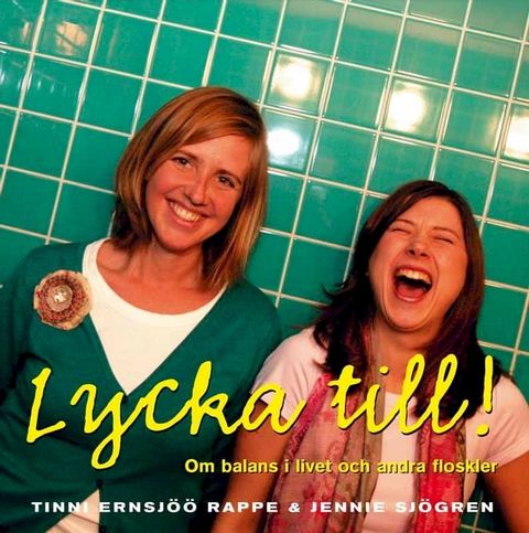 Lycka till! : Om balans i livet och andra floskler(Kobo/電子書)