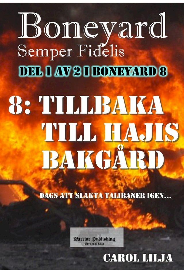  Boneyard 8 Tillbaka till Hajis bakg&aring;rd(Kobo/電子書)