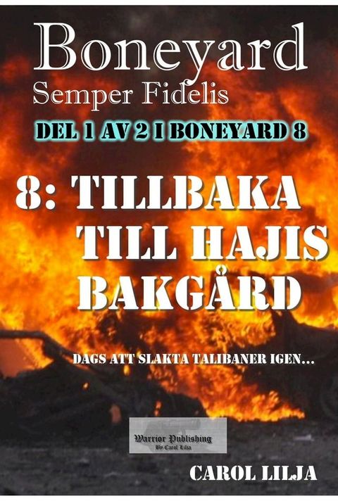 Boneyard 8 Tillbaka till Hajis bakg&aring;rd(Kobo/電子書)