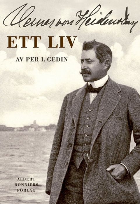 Verner von Heidenstam : ett liv : Ett liv(Kobo/電子書)