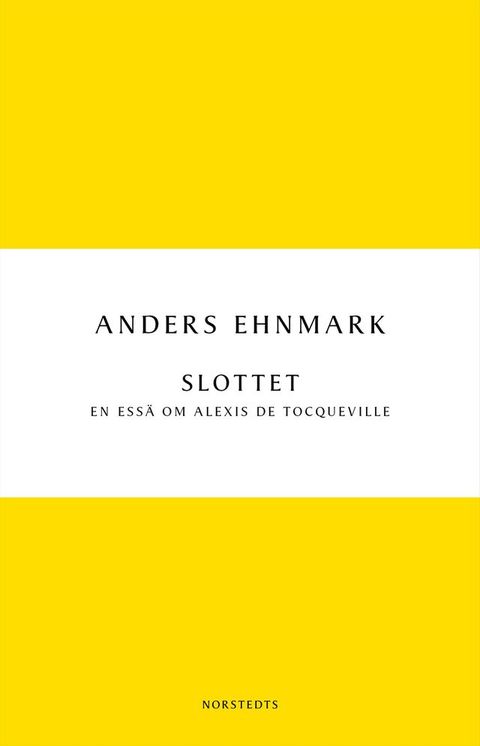 Slottet - en essä om Alexis de Tocqueville(Kobo/電子書)