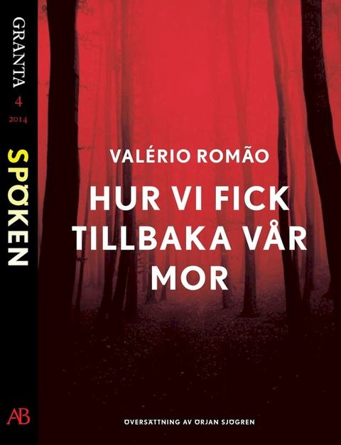 Hur vi fick tillbaka vår mor: en e-singel ur Granta #4(Kobo/電子書)