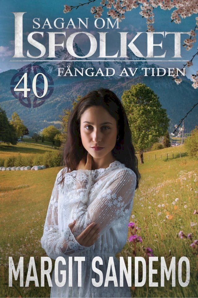  F&aring;ngad av tiden: Sagan om Isfolket 40(Kobo/電子書)