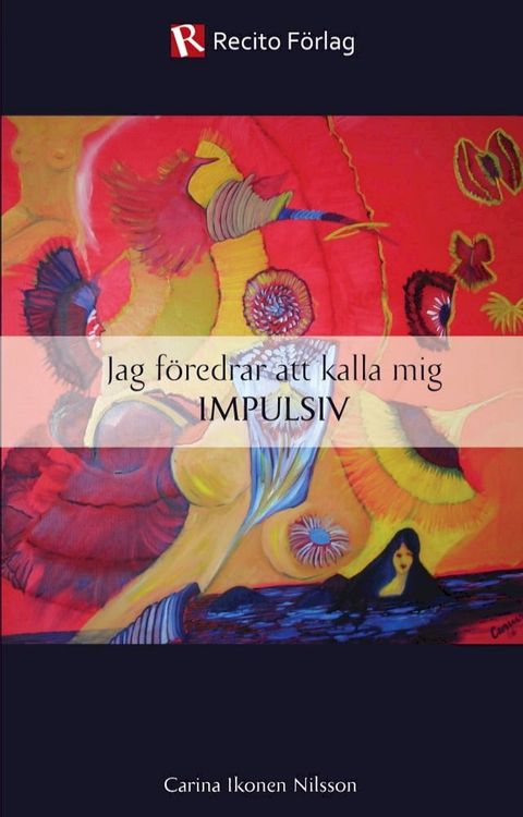 Jag f&ouml;redrar att kalla mig impulsiv(Kobo/電子書)