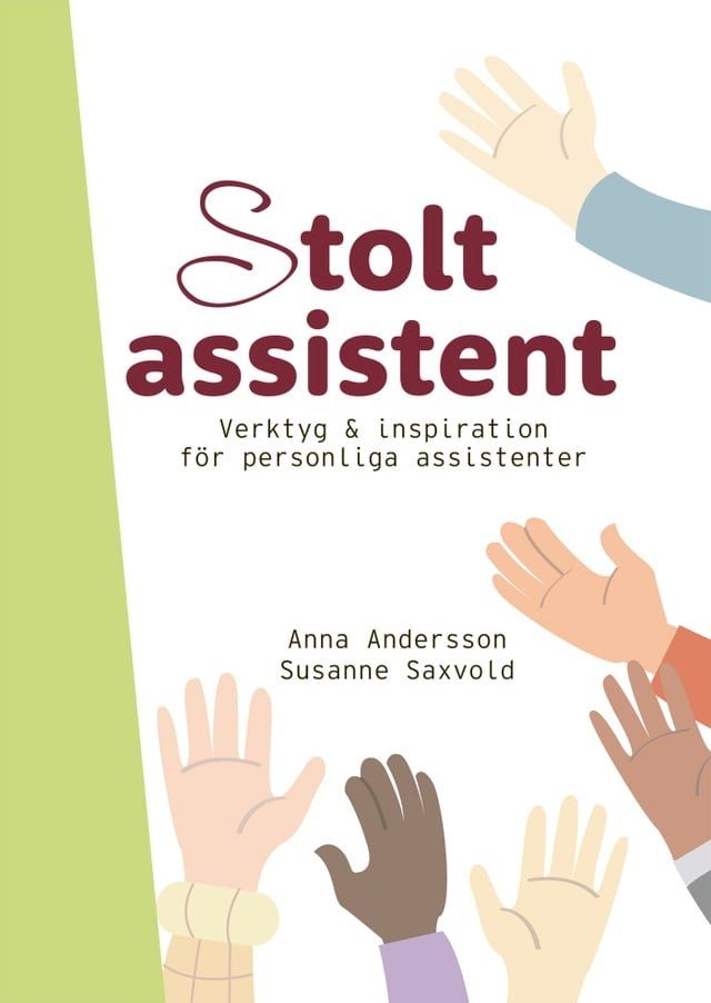  Stolt assistent : verktyg & inspiration för personliga assistenter(Kobo/電子書)