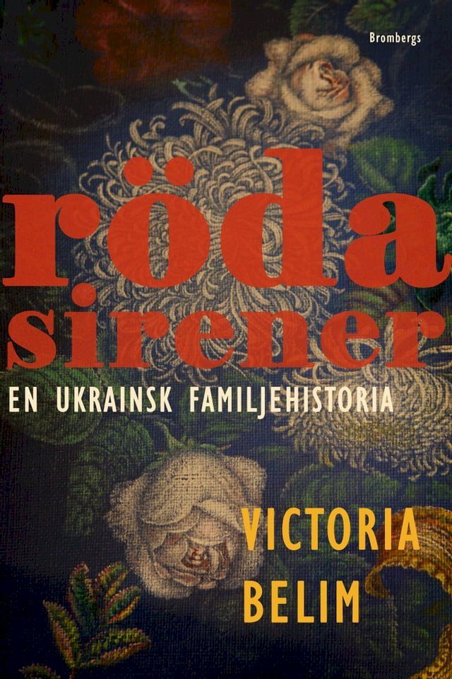  Röda sirener : en ukrainsk familjehistoria(Kobo/電子書)