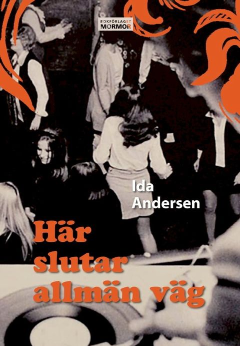 H&auml;r slutar allm&auml;n v&auml;g(Kobo/電子書)