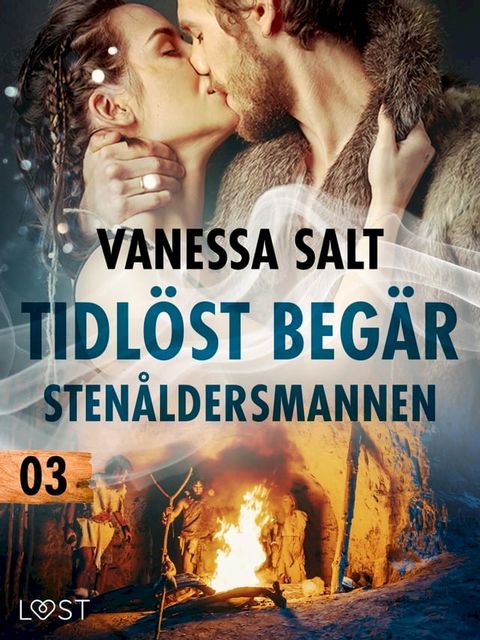 Tidlöst begär 3: Stenåldersmannen - erotisk novell(Kobo/電子書)