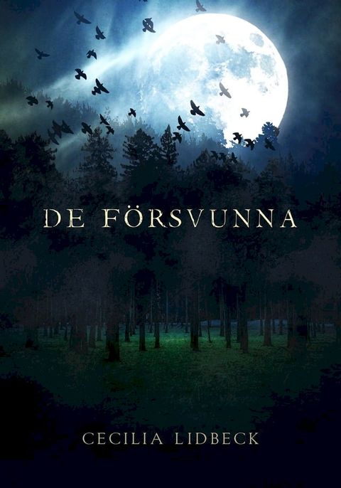 De f&ouml;rsvunna(Kobo/電子書)