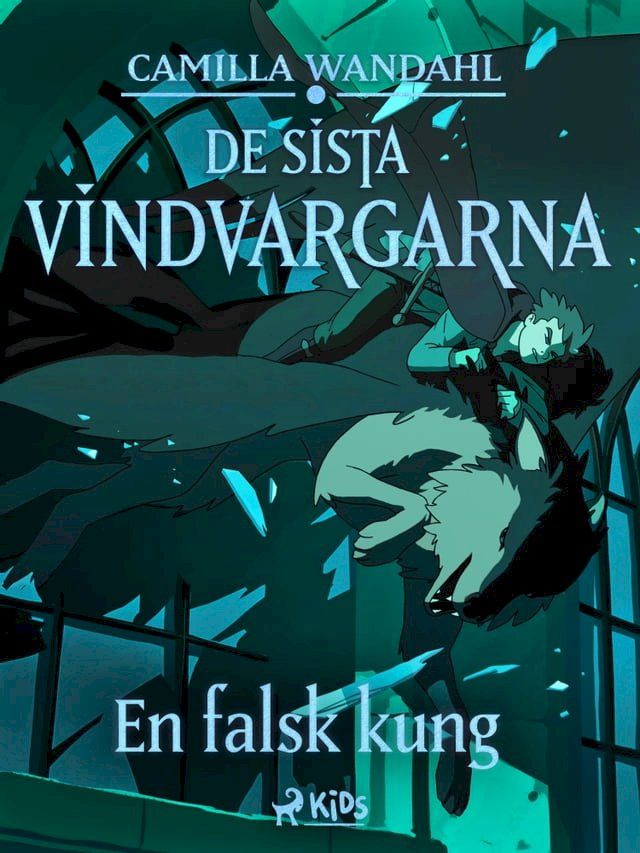  De sista vindvargarna 2 - En falsk kung(Kobo/電子書)