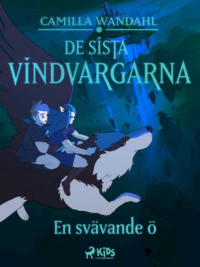  De sista vindvargarna 3 - En sv&auml;vande &ouml;(Kobo/電子書)