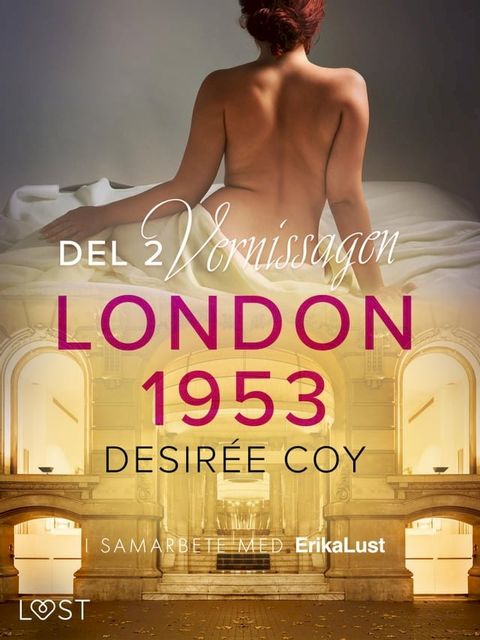 London 1953 del 2: Vernissagen - historisk erotik(Kobo/電子書)