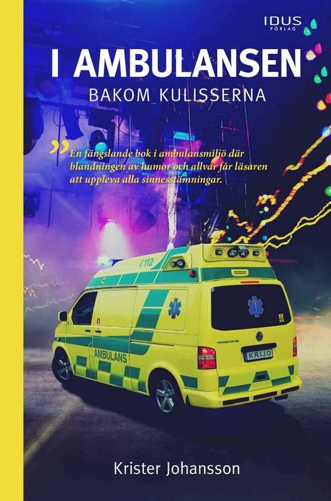 I ambulansen, bakom kulisserna(Kobo/電子書)