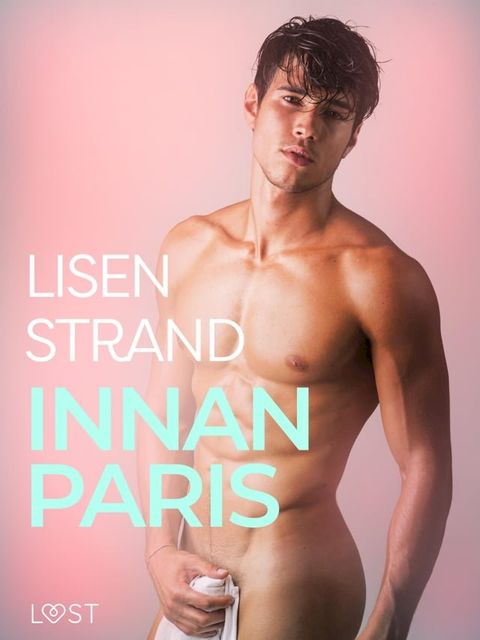 Innan Paris - erotisk novell(Kobo/電子書)