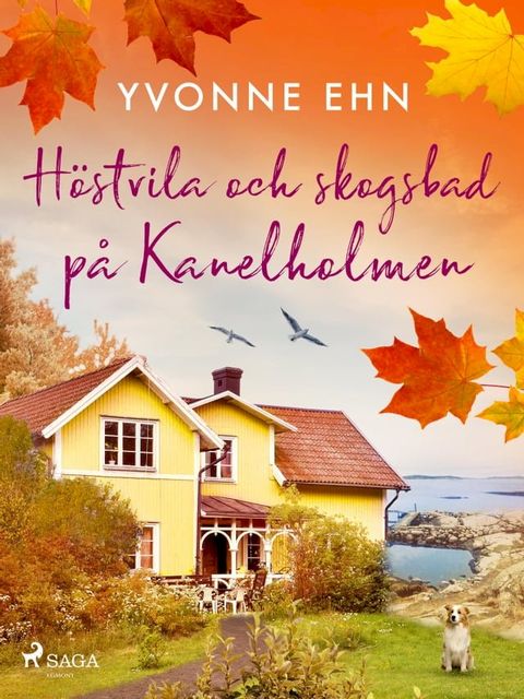 H&ouml;stvila och skogsbad p&aring; Kanelholmen(Kobo/電子書)