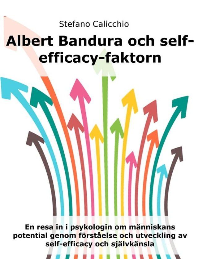  Albert Bandura och self-efficacy-faktorn(Kobo/電子書)