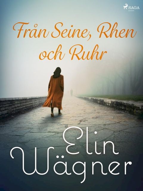 Fr&aring;n Seine, Rhen och Ruhr(Kobo/電子書)