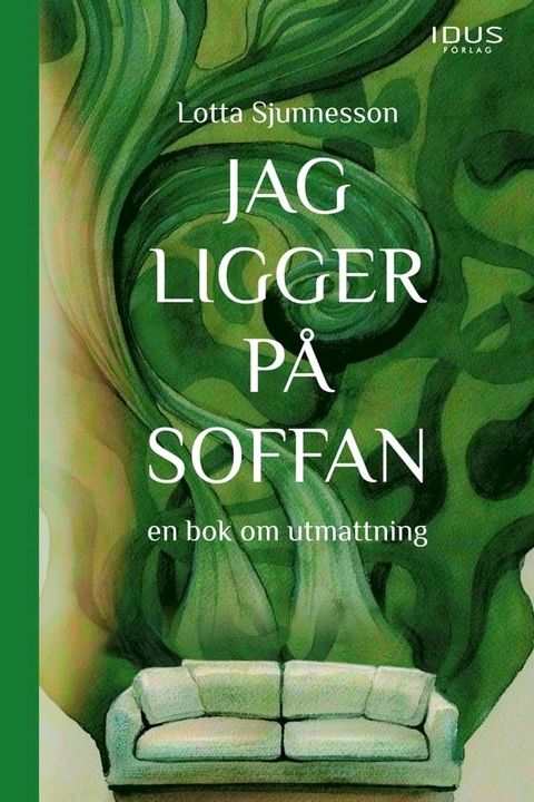 Jag ligger p&aring; soffan : en bok om utmattning(Kobo/電子書)