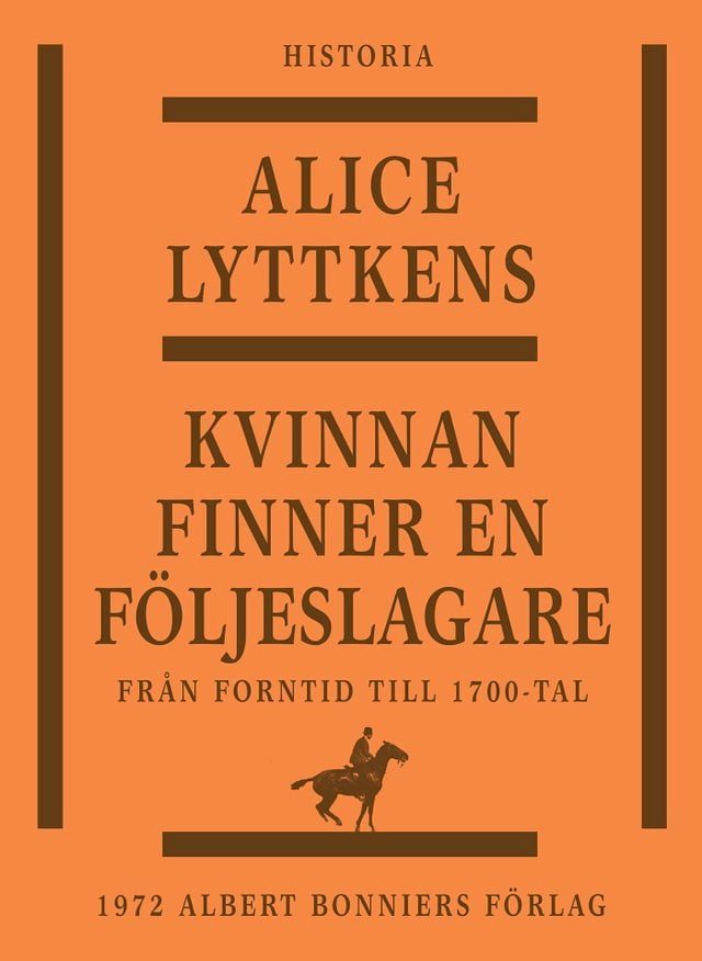  Kvinnan finner en följeslagare : den svenska kvinnans historia från forntid till 1700-tal(Kobo/電子書)