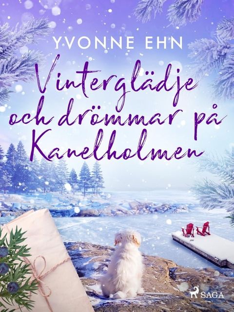 Vintergl&auml;dje och dr&ouml;mmar p&aring; Kanelholmen(Kobo/電子書)