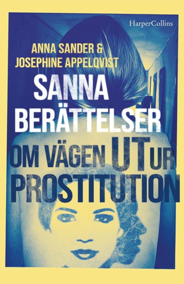  Sanna berättelser om vägen ut ur prostitution(Kobo/電子書)