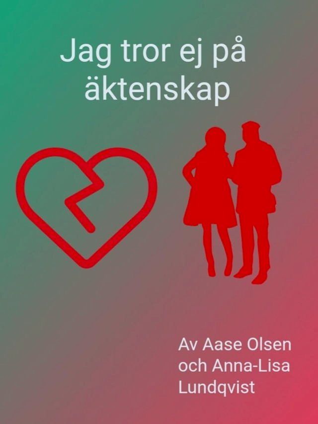  Jag Tror Ej På &Auml;ktenskap(Kobo/電子書)