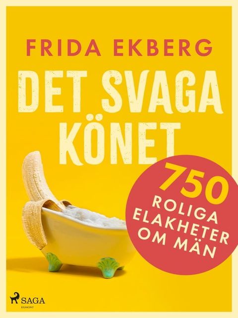 Det svaga k&ouml;net: 750 roliga elakheter om m&auml;n(Kobo/電子書)